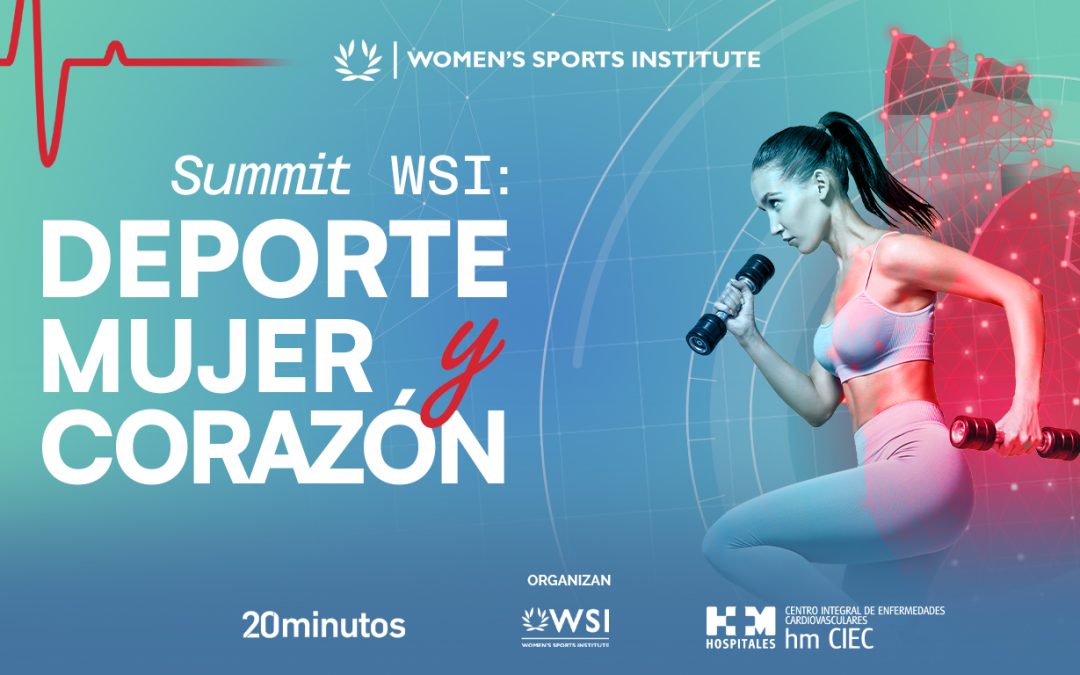WSI y HM Hospitales acogen el I Summit Deporte, Mujer y Corazón: un impulso a la salud cardiovascular femenina